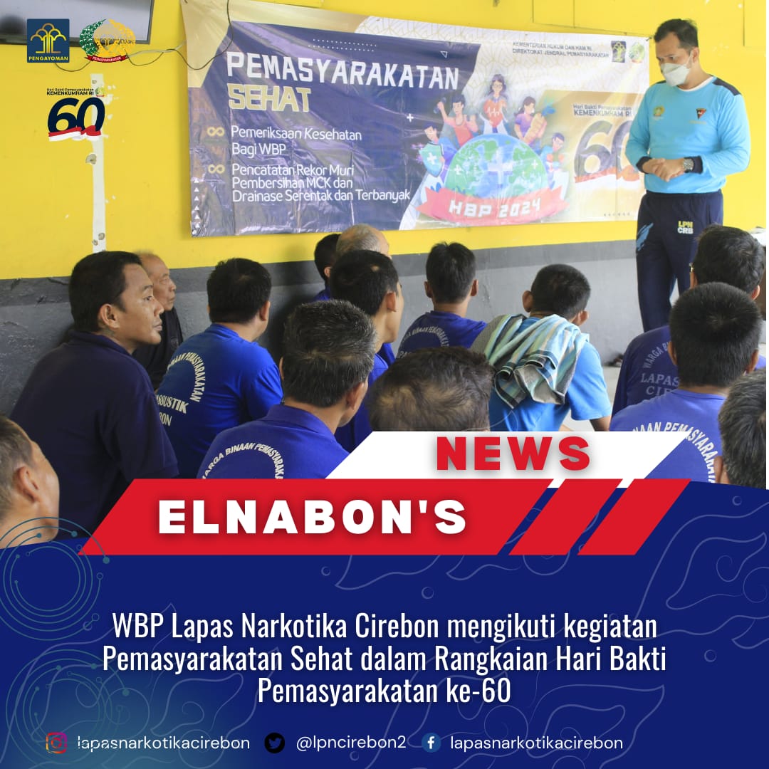 WBP Lapas Narkotika Cirebon mengikuti kegiatan Pemasyarakatan Sehat dalam Rangkaian Hari Bakti Pemasyarakatan ke-60 